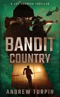 Bandit Country - Andrew Turpin