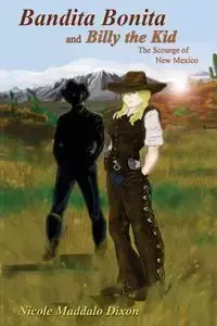 Bandita Bonita and Billy the Kid - Nicole Dixon Maddalo