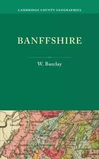 Banffshire - Barclay W.