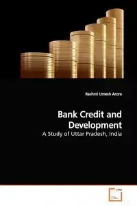 Bank Credit and Development - Arora Rashmi Umesh