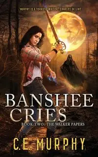 Banshee Cries - Murphy C. E.