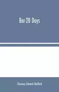 Bar-20 Days - Edward Clarence Mulford