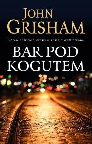 Bar pod Kogutem BR - John Grisham