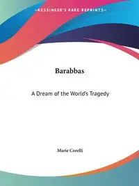 Barabbas - Marie Corelli