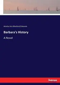 Barbara's History - Amelia Ann Edwards Blanford