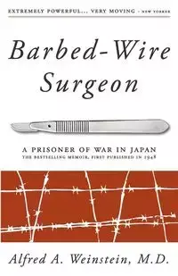 Barbed-Wire Surgeon - Alfred Weinstein