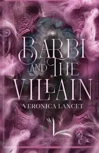 Barbi and the Villain - Veronica Lancet