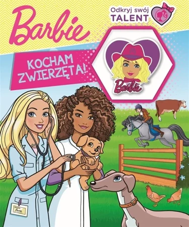 Barbie. Odkryj swój talent. Kocham... - praca zbiorowa