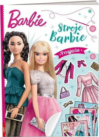 Barbie. Stroje Barbie. Przyjęcia - praca zbiorowa