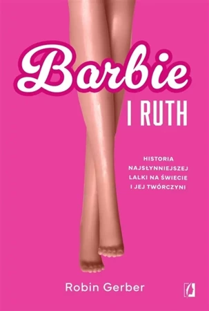 Barbie i Ruth - Robin Gerber, Alicja Laskowska, Justyna Yigitler,