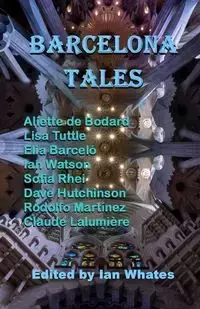 Barcelona Tales - Lisa Tuttle