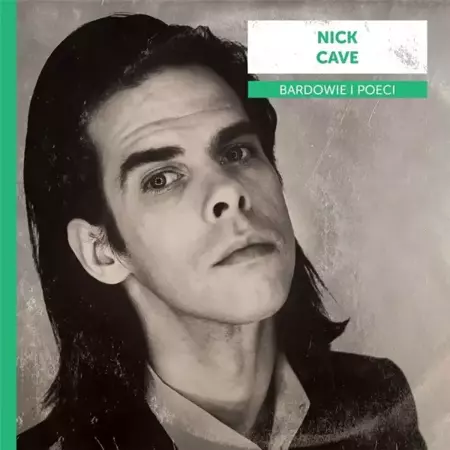 Bardowie i poeci. Nick Cave CD - praca zbiorowa