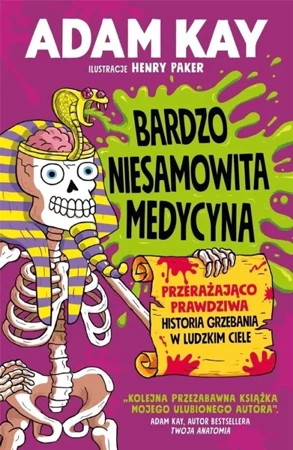 Bardzo niesamowita medycyna - Adam Kay