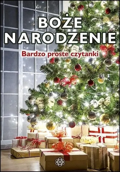 Bardzo proste czytanki dla dzieci. Boże Narodzenie - praca zbiorowa