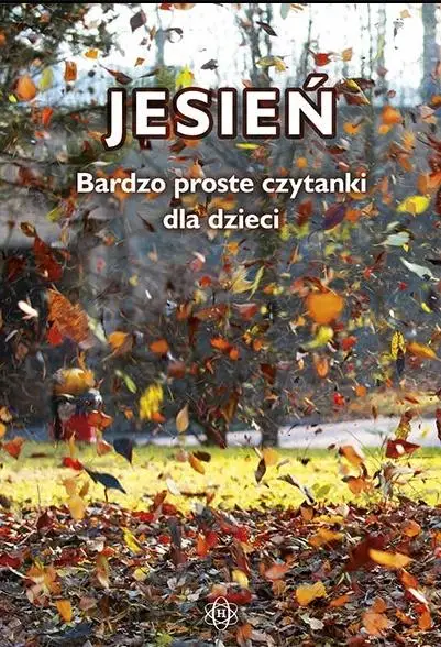 Bardzo proste czytanki dla dzieci. Jesień - praca zbiorowa