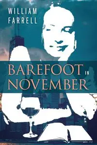 Barefoot In November - William Farrell