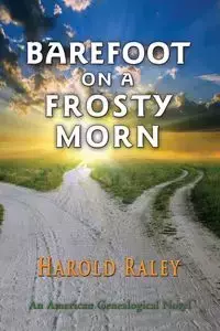 Barefoot On A Frosty Morn - Harold Raley