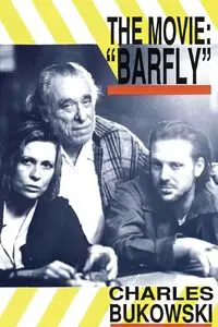 Barfly - The Movie - Charles Bukowski