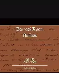 Barrack Room Ballads - Rudyard Kipling