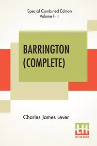 Barrington (Complete) - Charles James Lever