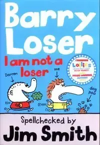 Barry Loser I am Not a Loser - Jim Smith