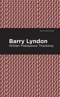 Barry Lyndon - William Thackeray Makepeace