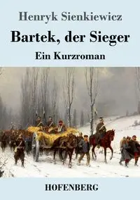 Bartek, der Sieger - Henryk Sienkiewicz