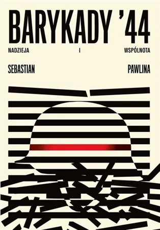 Barykady '44. Nadzieja i wspólnota - Sebastian Pawlina