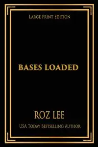 Bases Loaded - Lee Roz