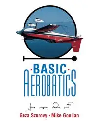 Basic Aerobatics - Szurovy Geza