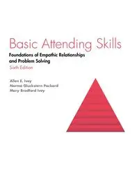 Basic Attending Skills - Ivey Allen  E