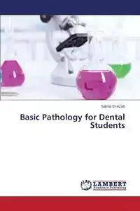 Basic Pathology for Dental Students - El-Azab Samia
