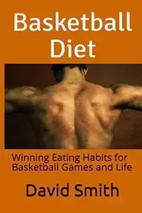 Basketball Diet - David Smith