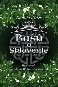 Baśń o Sklavenie - Kamila Mitek