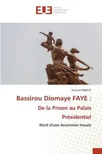 Bassirou Diomaye FAYE - Ndiaye Alioune