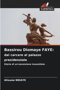 Bassirou Diomaye FAYE - Ndiaye Alioune