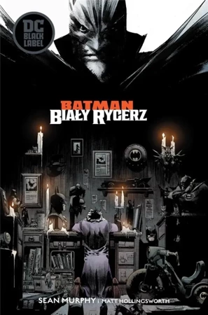 Batman. Biały Rycerz - Sean Murphy