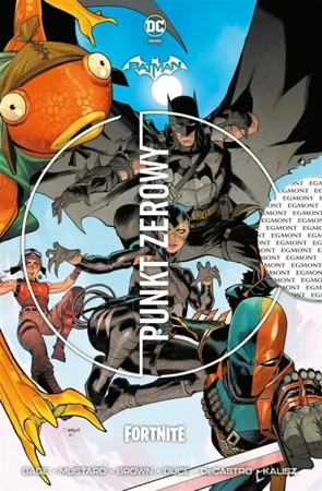 Batman Fortnite: Punkt zerowy - praca zbiorowa