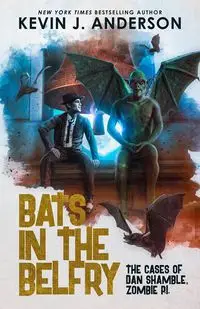 Bats in the Belfry - Anderson Kevin J.