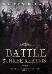 Battle for Three Realms - Gordon Brewer