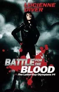 Battle for the Blood - Lucienne Diver