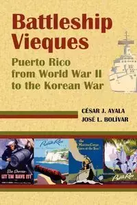 Battleship Vieques - Cesar Ayala Casas