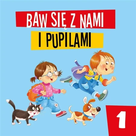 Baw się z nami i pupilami cz.1 - praca zbiorowa