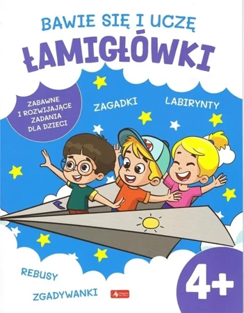 Bawię się i uczę. Łamigłówki 4+ - praca zbiorowa