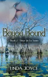 Bayou Bound - Joyce Linda