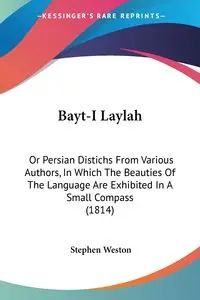 Bayt-I Laylah - Weston Stephen