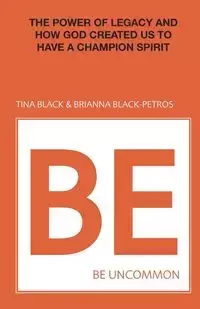 Be Uncommon - Tina Black