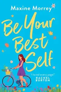 Be Your Best Self - Maxine Morrey