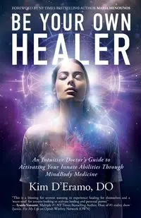 Be Your Own Healer - Kim D'Eramo