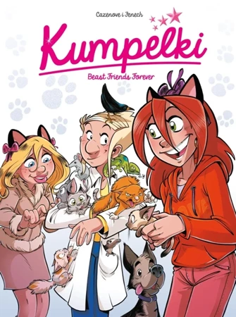 Beast Friends Forever. Kumpelki. Tom 9 - Christophe Cazenove